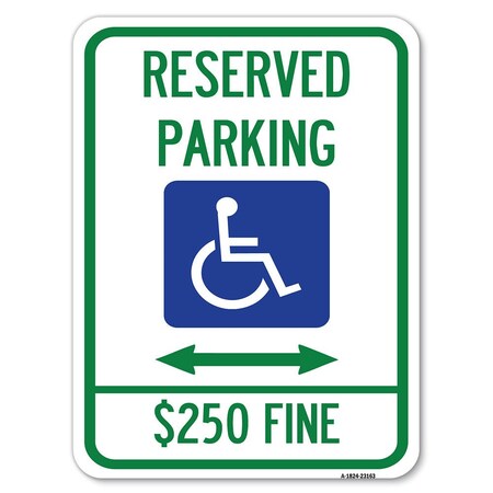 Signmission Reserved Parking $250 Fine Heavy-Gauge Aluminum Parking Sign, 18" x 24", A-1824-23163 A-1824-23163